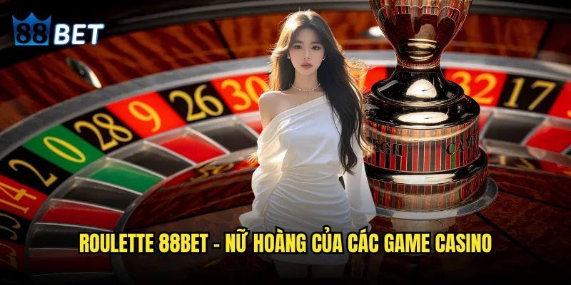 Roulette 88bet có thể dự đoán được kết quả không? 2 Roulette 88bet - Nữ hoàng của các game casino