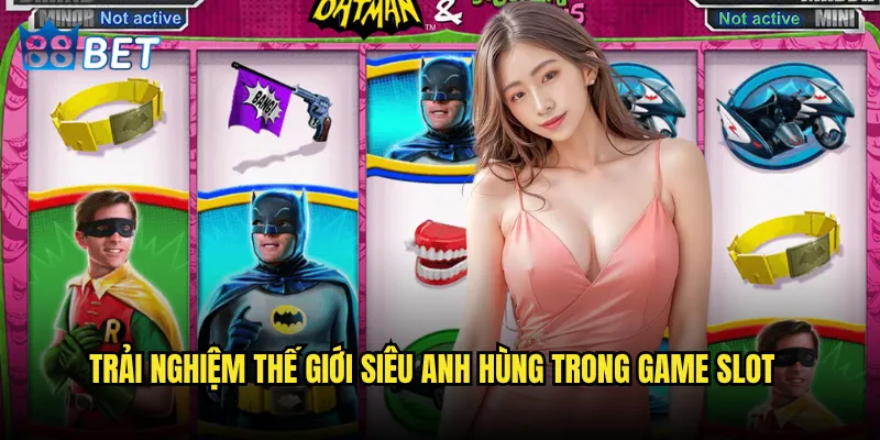 Slot Batman & The Joker Jewels 88bet có phù hợp với fan DC Comics? 2 Trải nghiệm thế giới siêu anh hùng trong game slot