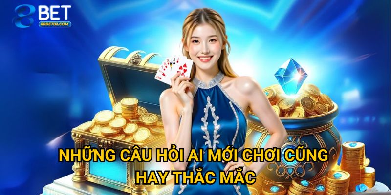 Trang chủ 32 Những câu hỏi ai mới chơi cũng hay thắc mắc